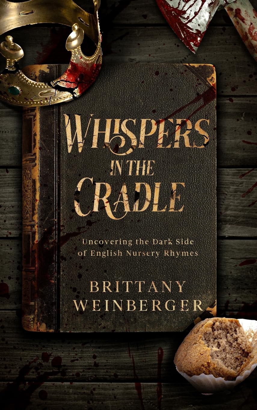 Whispers in the Cradle: Uncovering the Dark Side of English Nursery Rhymes