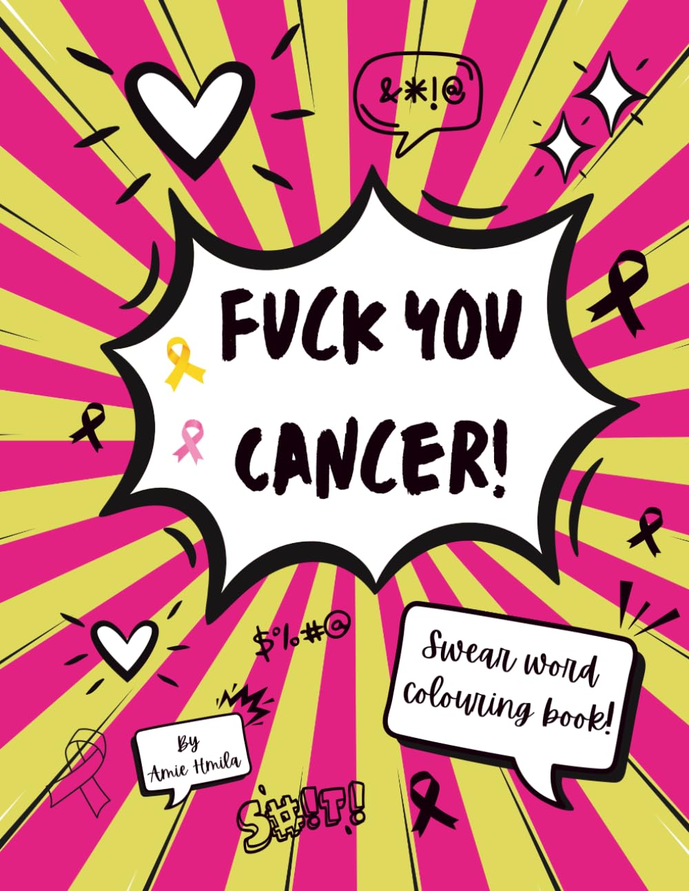 Fuck You Cancer - Swearing Therapy Colouring Book