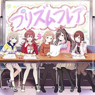 アニメ『アイドルマスター シャイニーカラーズ 2nd season』オープニング主題歌「プリズムフレア」