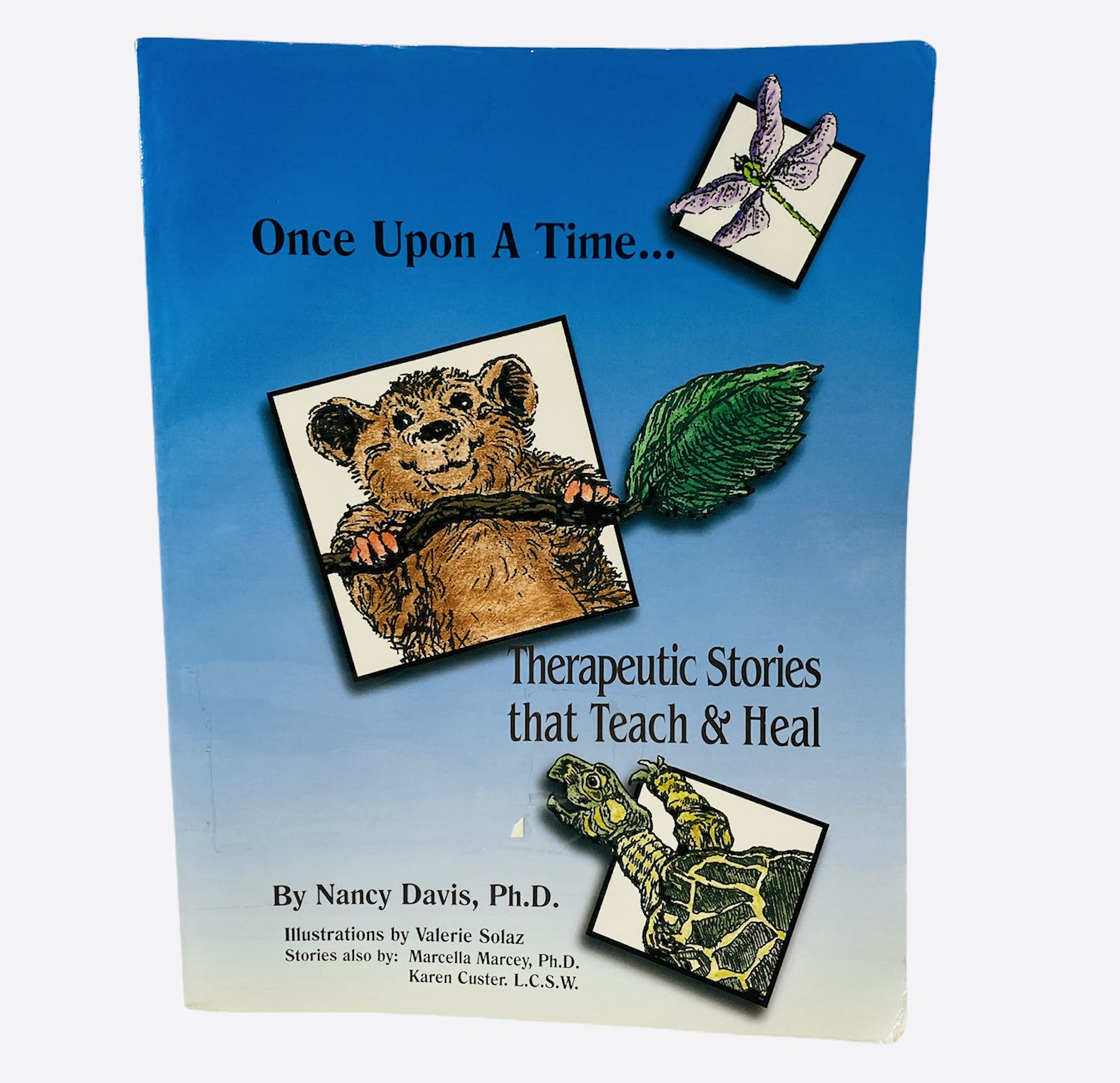 Once upon a Time: Therapeutic Stories That Teach and Heal