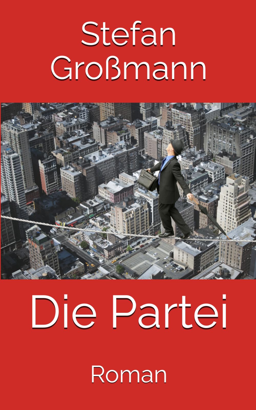 Die Partei: Roman