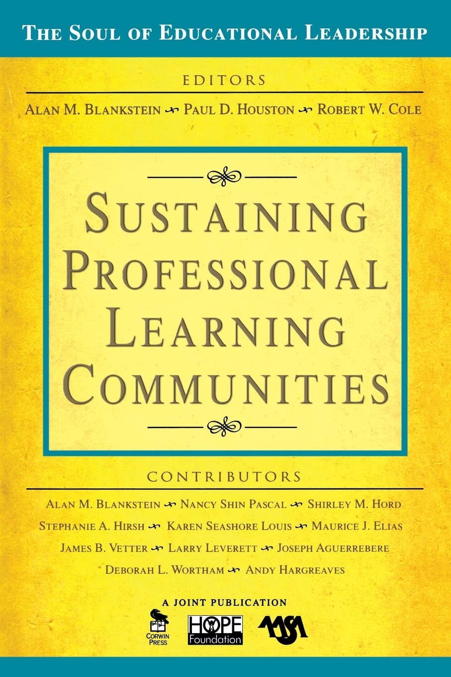 Sustaining Professional Learning Communities: 3 (The Soul of Educational Leadership Series)