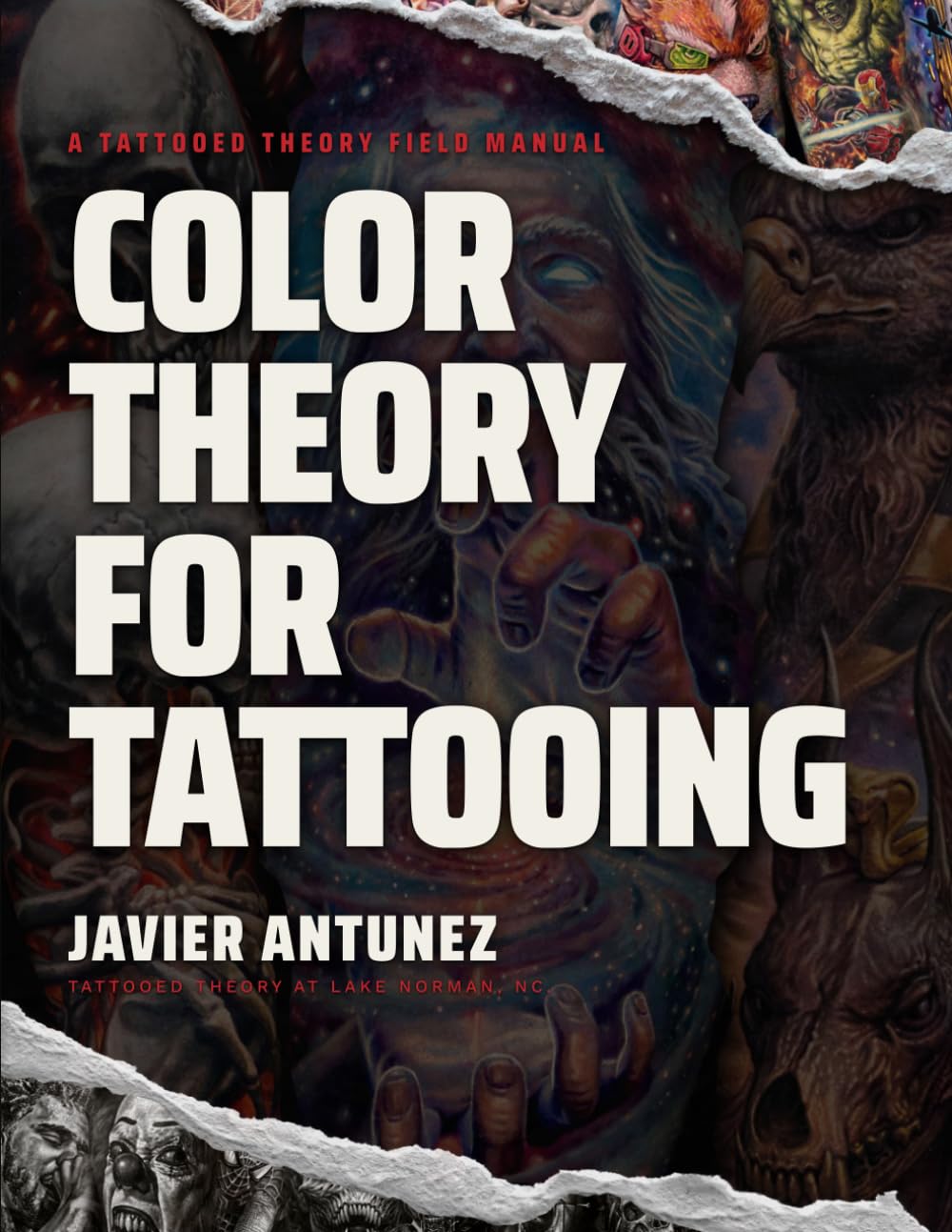 Color Theory for Tattooing: A Tattooed Theory Field Manual