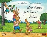 Wenn Hasen gute Laune haben: Vierfarbiges Bilderbuch (MINIMAX) - Axel Scheffler, Frantz Wittkamp Axel Scheffler Zeichner: Axel Scheffler 