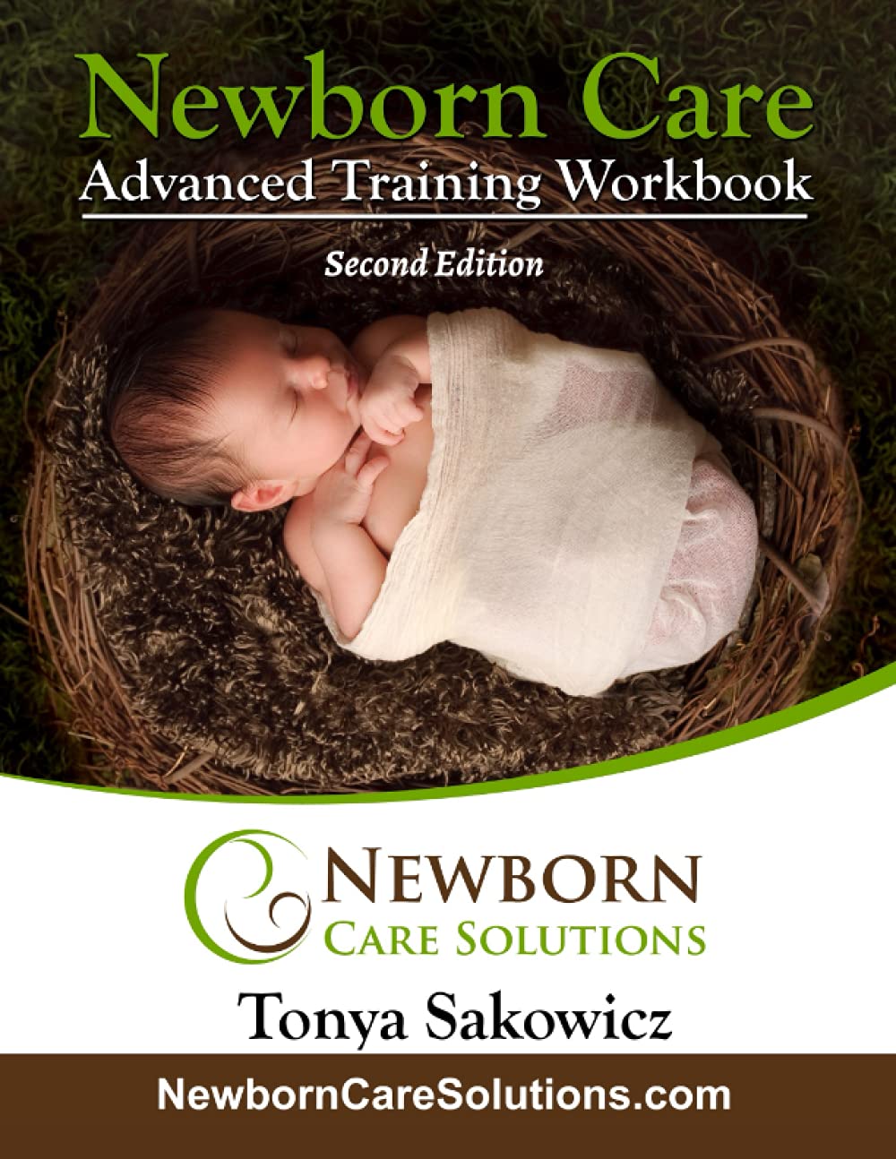 Newborn Care Advanced Training Workbook: Second Edition