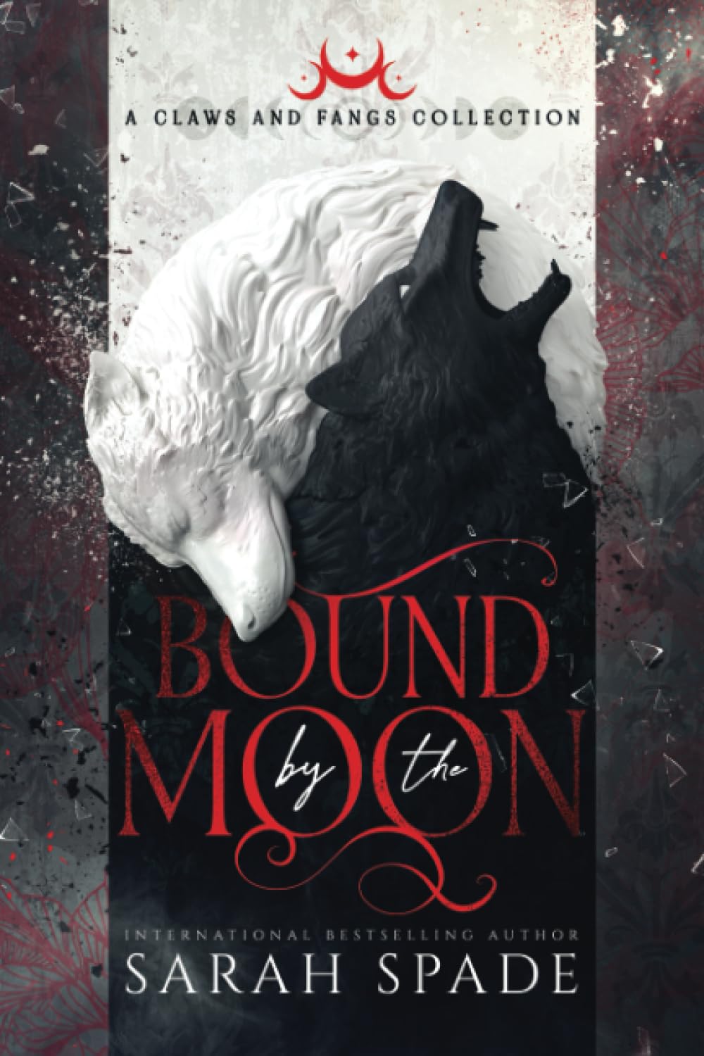 Bound by the Moon: a Claws and Fangs Collection