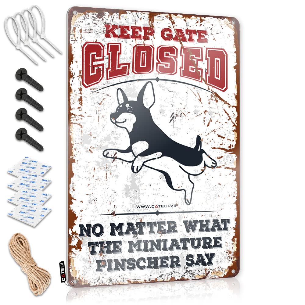STWNVOITV Signs For Garage Keep Gate Closed No Matter What The Miniature Pinscher Say Tin Sign Tin Signs For Bar Little Man Cave Sign(20X30CM)