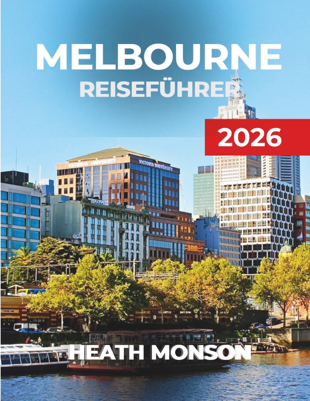 MELBOURNE REISEFÜHRER 2026