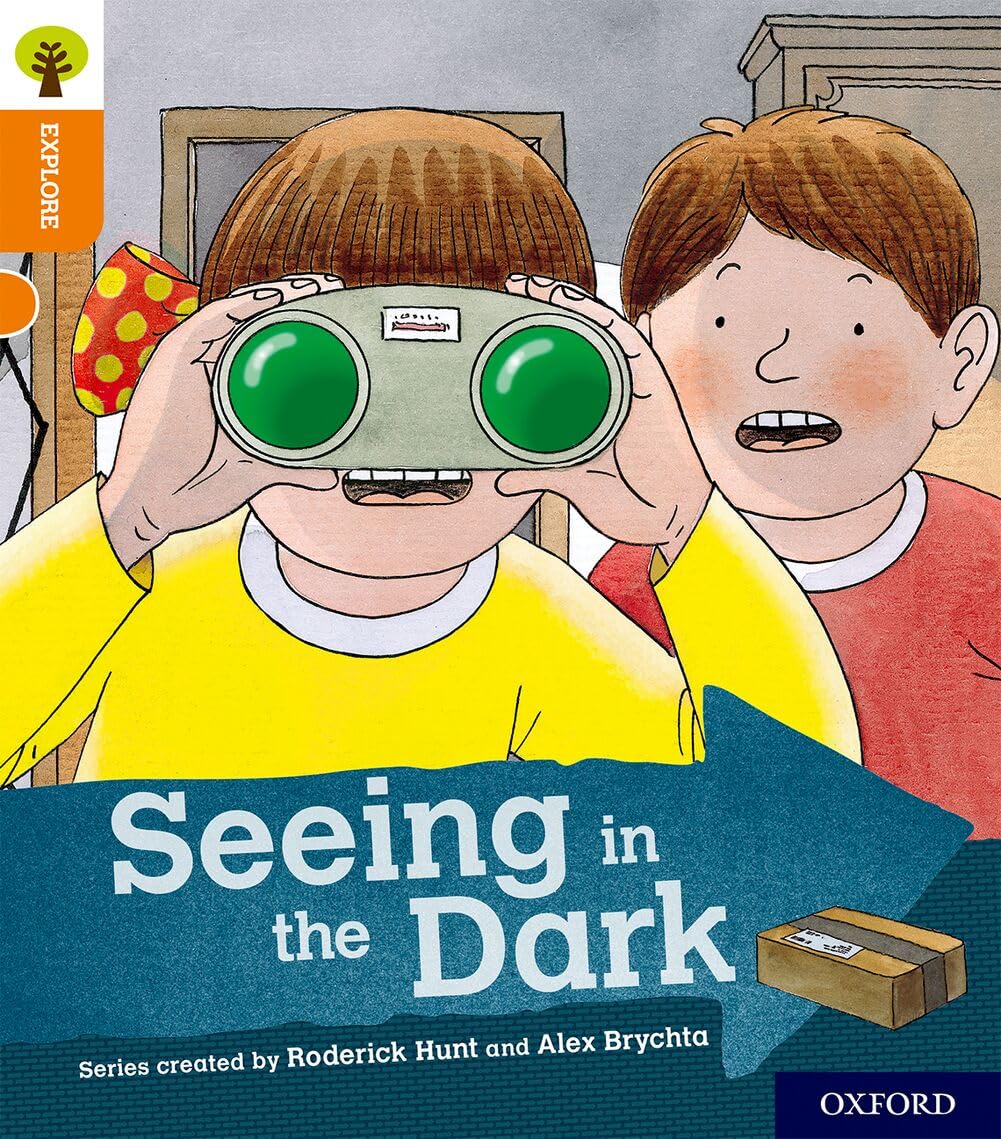 Oxford Reading Tree Explore with Biff, Chip and Kipper: Oxford Level 6: Seeing