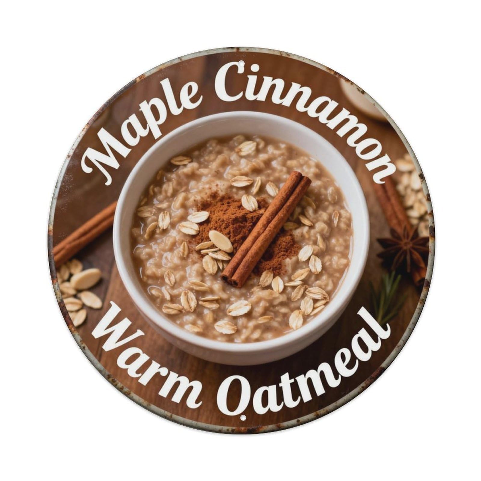 Maple Cinnamon Warm Oatmeal Metal Tin Sign Plaque
