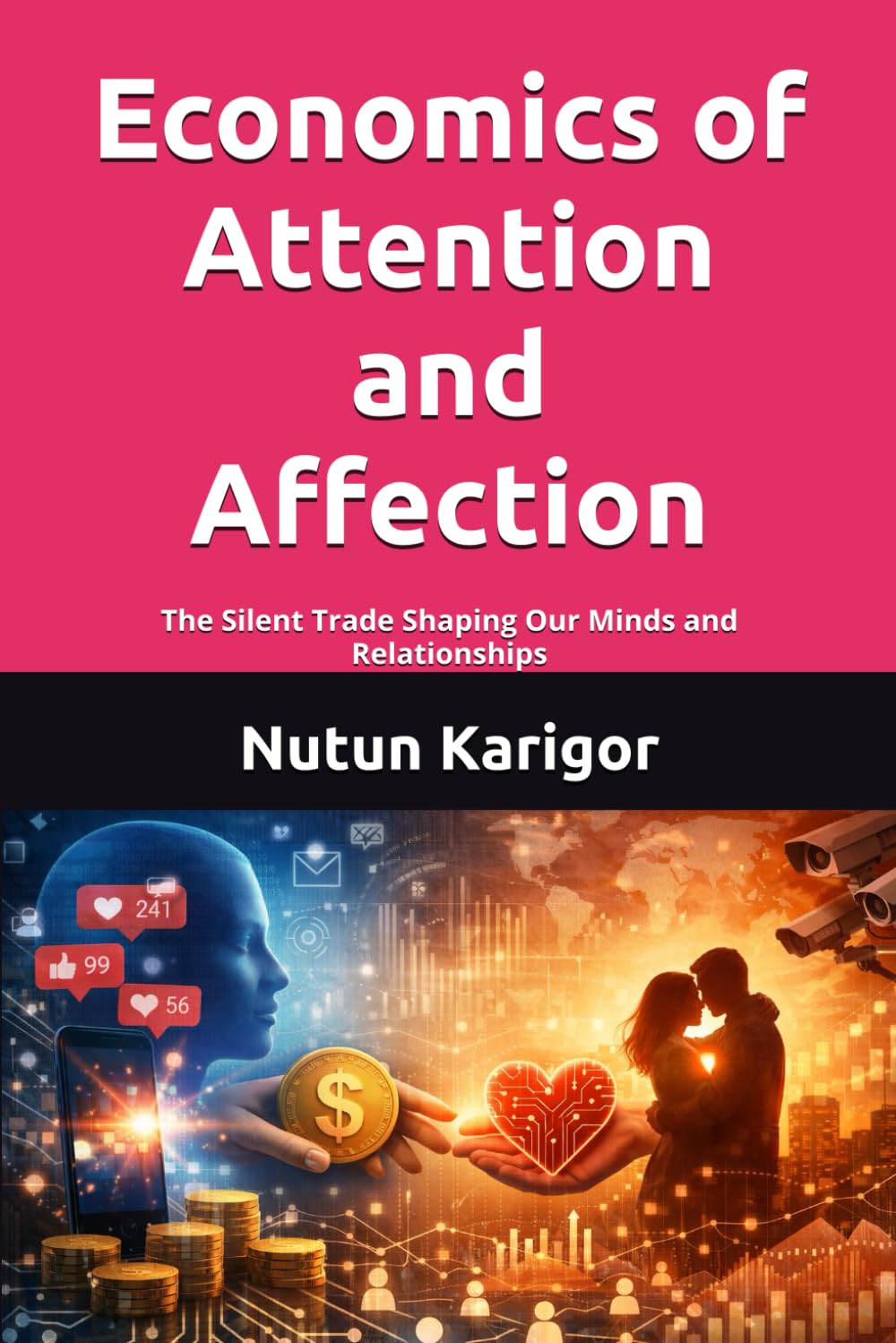 Majosta Economics Of Attention And Affection (Life And Society)