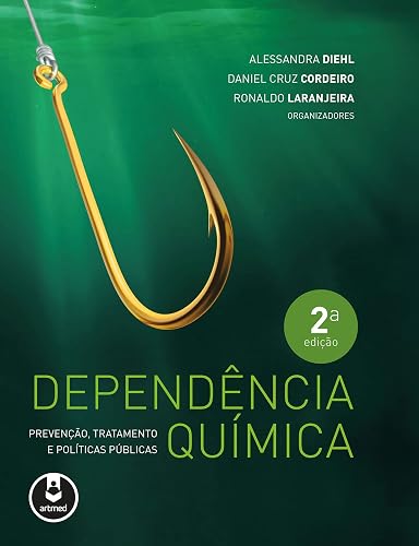 Dependência Química: Prevenção, Tratamento e Políticas Públicas