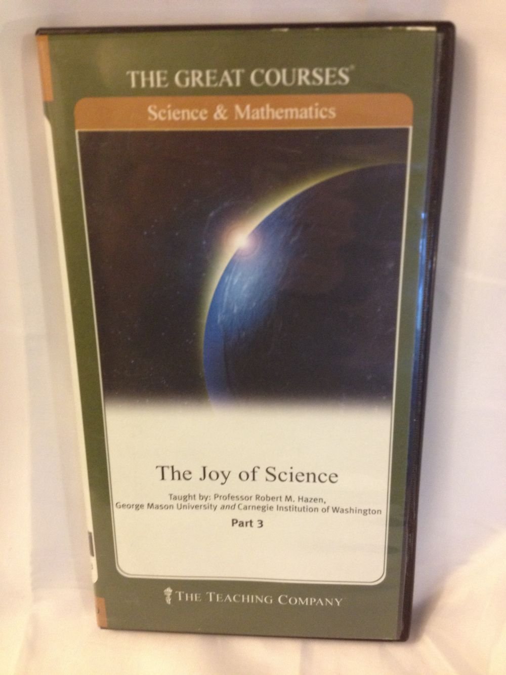 The Joy of Science, Part III (The Great Courses, The Teaching Company