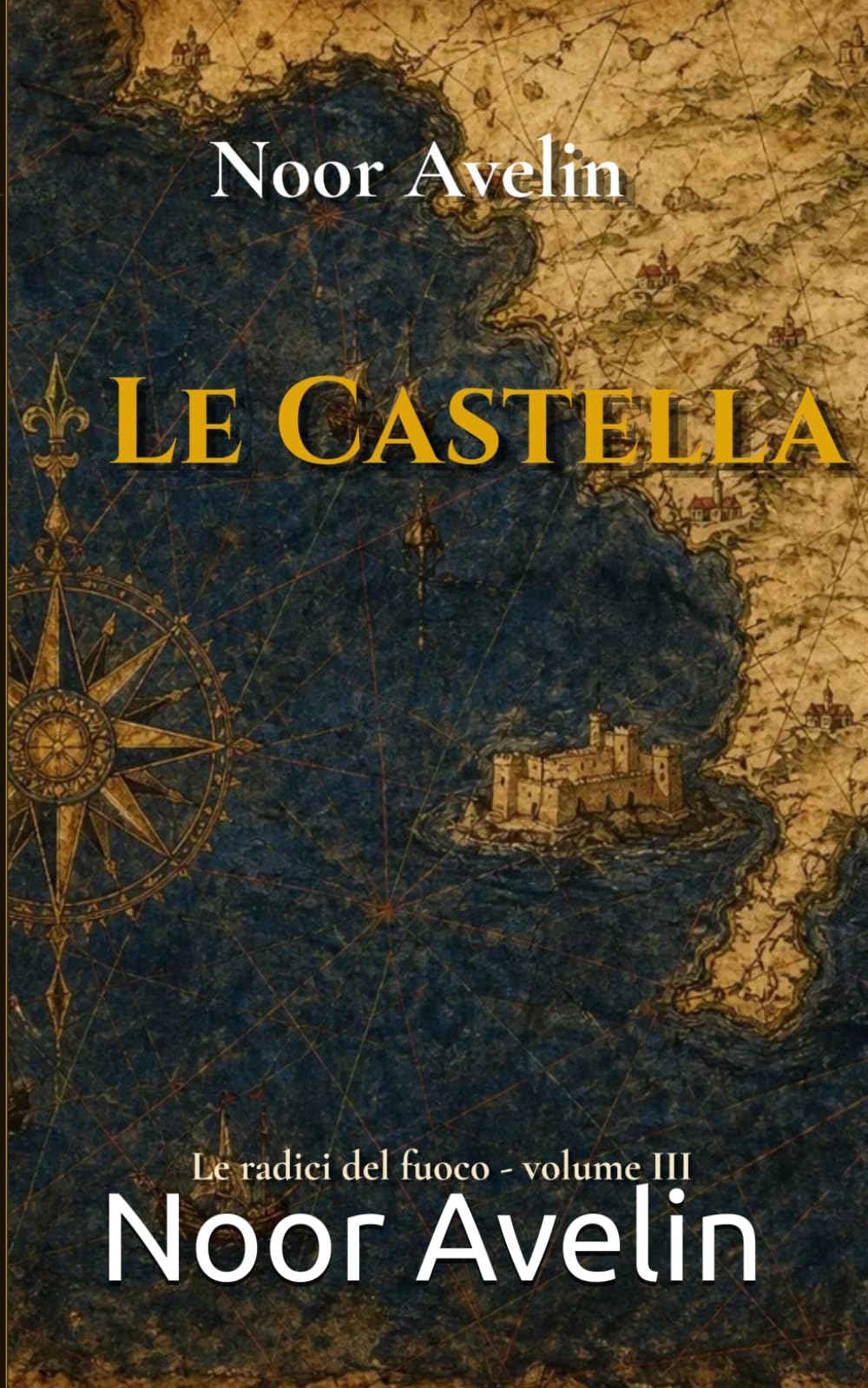 Le Castella (Le radici del fuoco — Numero volume: 1)