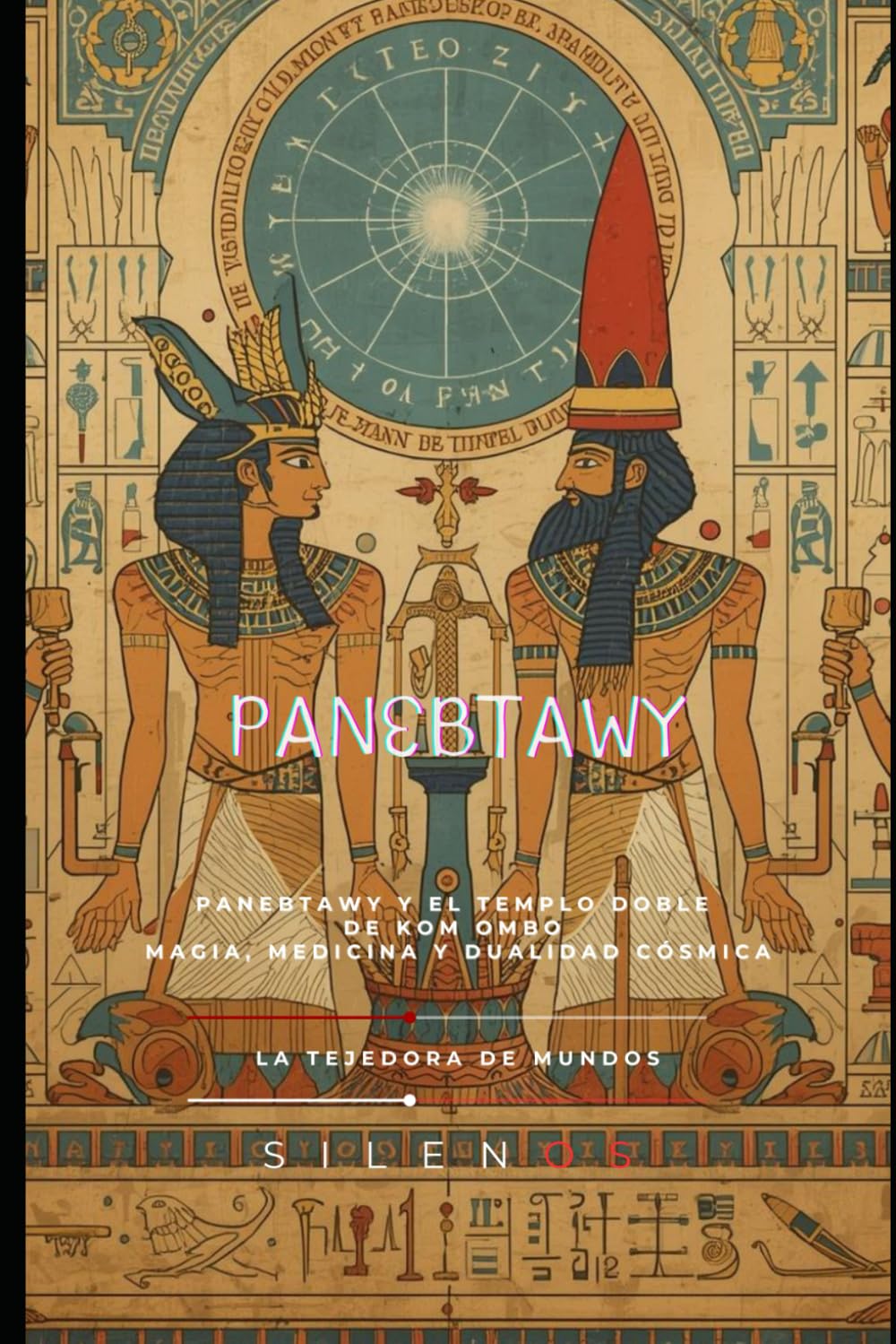 PANEBTAWY: Panebtawy y el Templo Doble de Kom Ombo: Un Legado de Magia, Medicina y Dualidad Cósmica (EGIPTO)