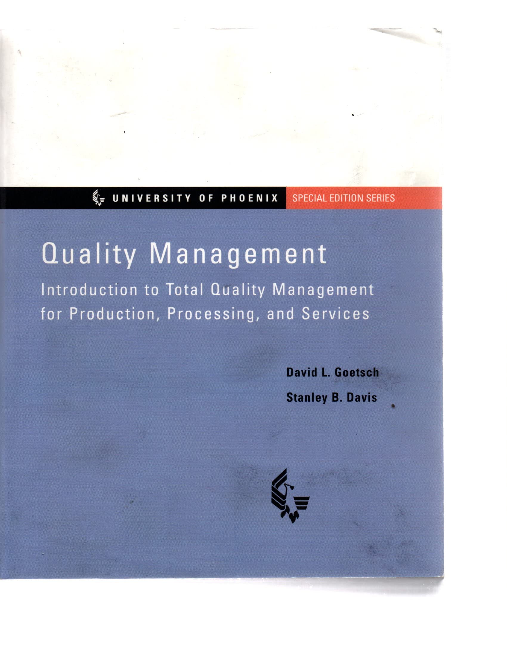Quality Management. Introduction to Total Quality Management for Production, Processing, and Services