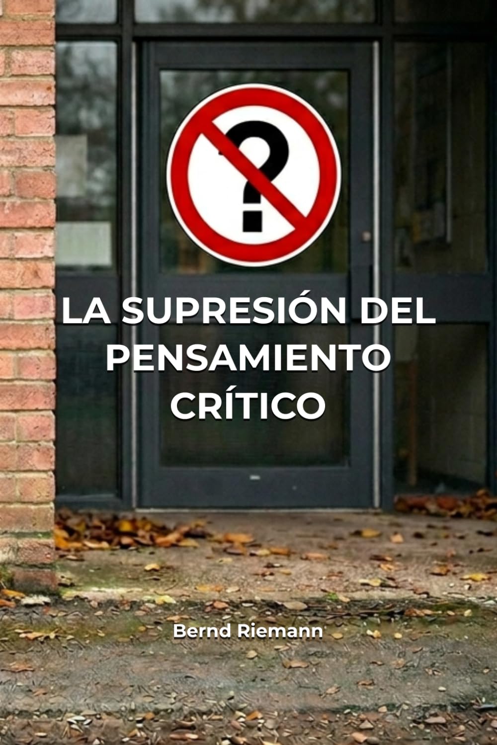 La supresión del pensamiento crítico
