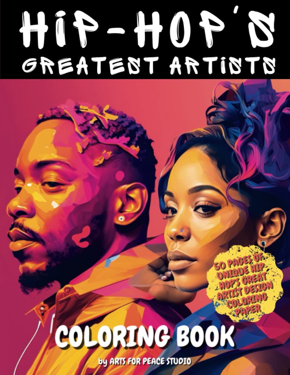 "Color the Culture: Hip-Hop's Greatest Artists": Unleash your creativity with hip-hop's iconic stars