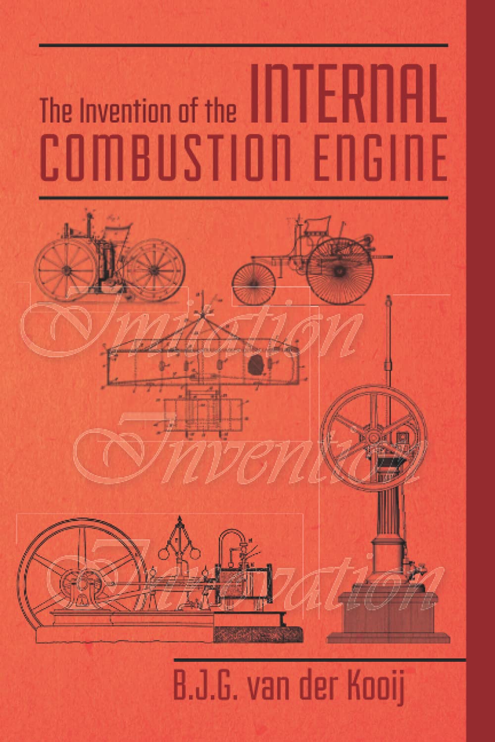 The Invention of the Internal Combustion Engine (Invention-series)