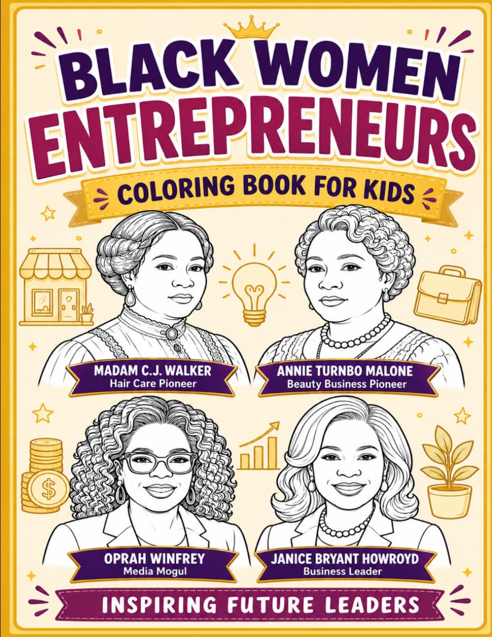 Black Women Entrepreneurs Coloring Book for Kids: Inspiring Future Leaders