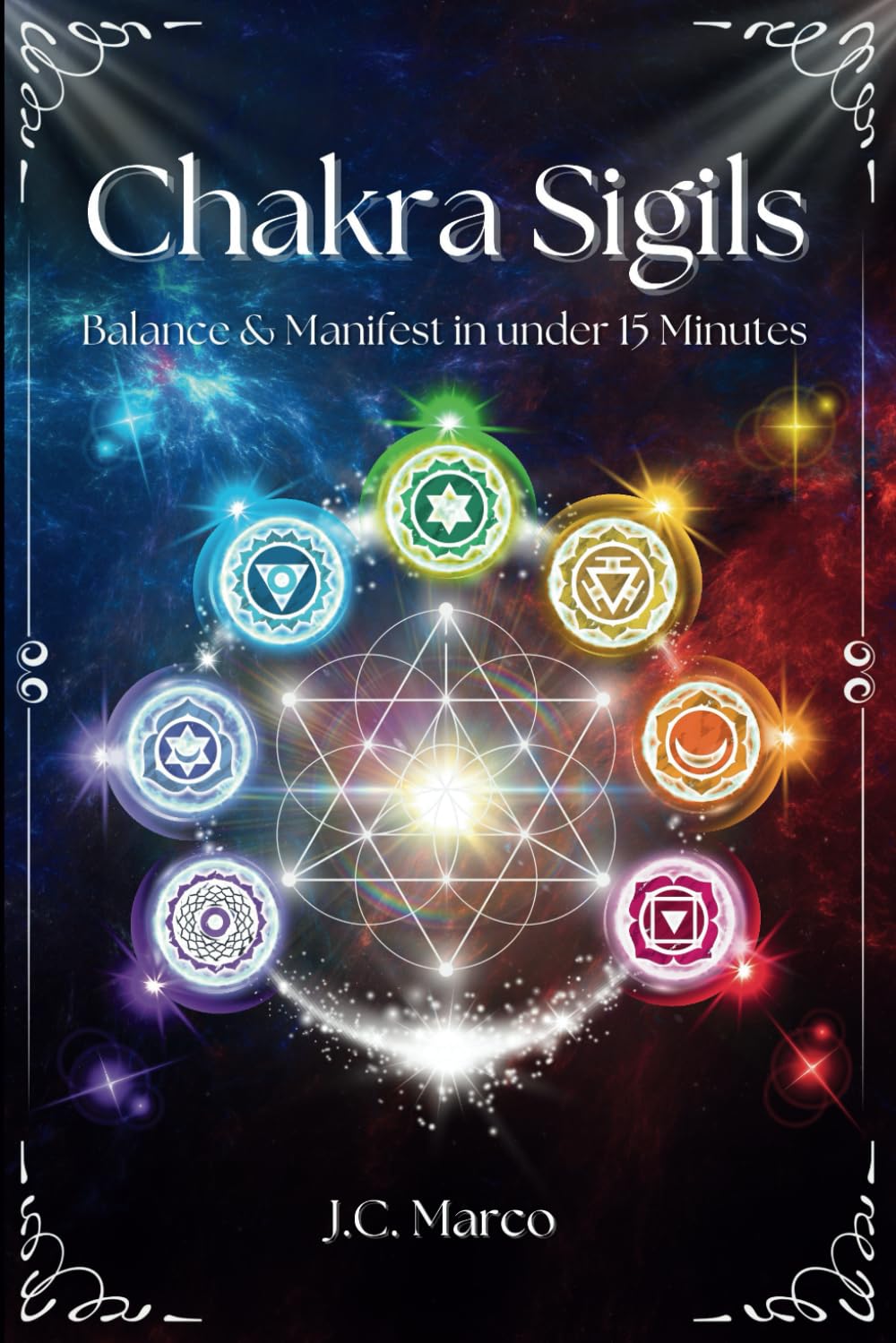 Chakra Sigils: Balance & Manifest in under 15 Minutes