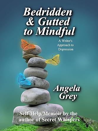 Bedridden and Gutted to Mindful