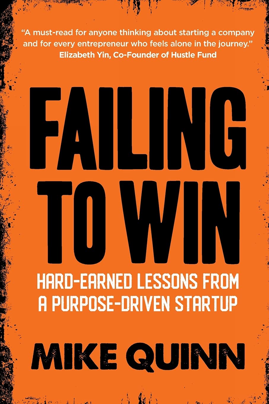Failing To Win: Hard-earned lessons from a purpose-driven startup
