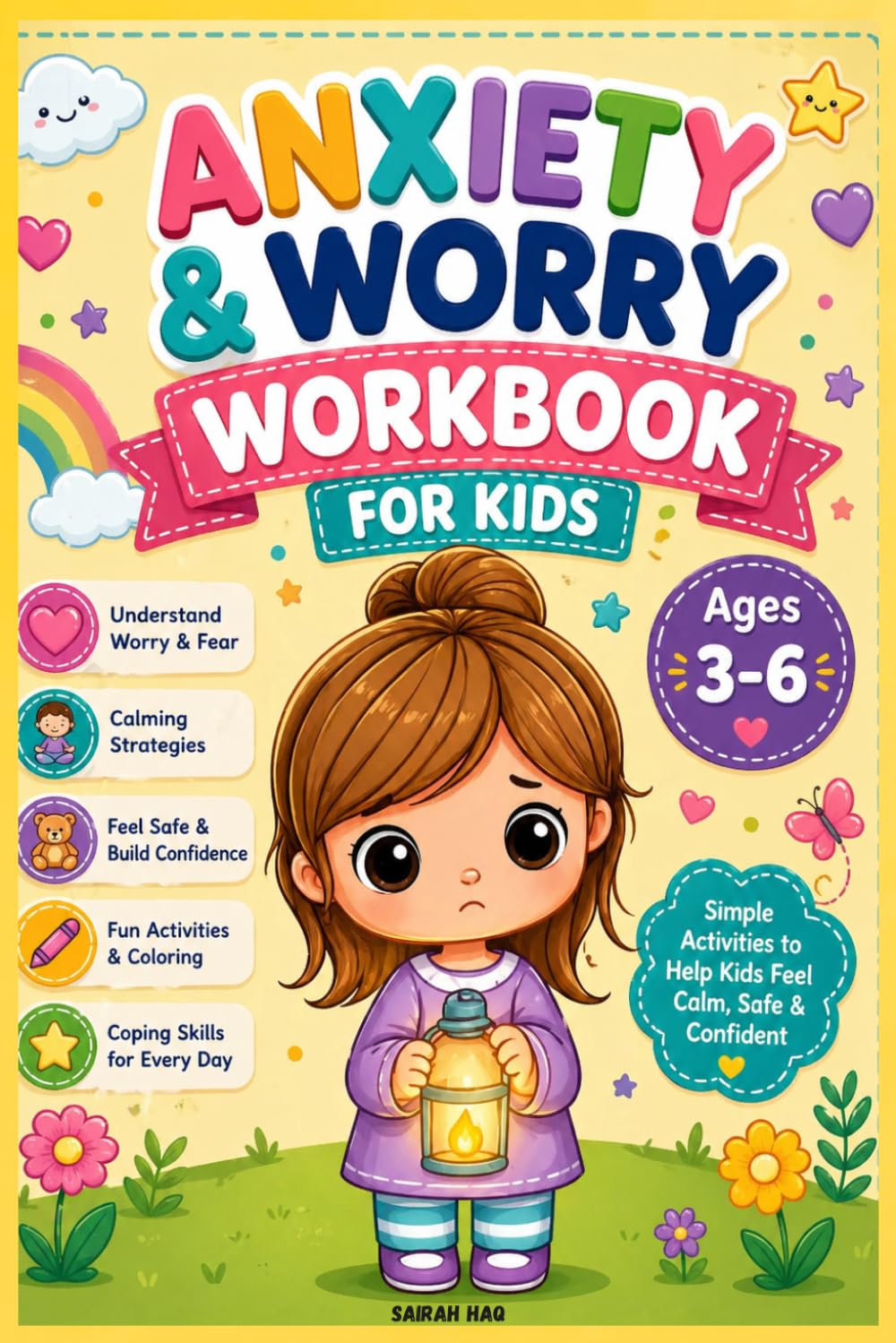 Anxiety & Worry Workbook for Kids Ages 3–6: Simple Calming Activities, Coloring & Coping Skills to Help Kids Feel Safe and Confident