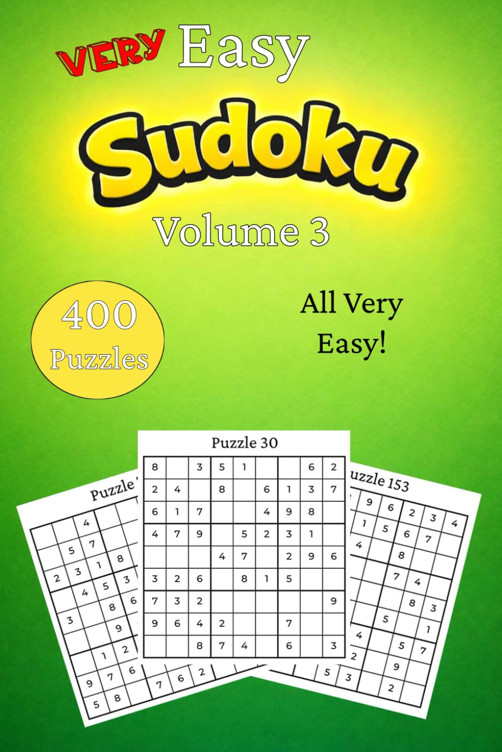 Easy Sudoku Volume 3: Very Easy Puzzles for Kids and beginners (Easy Sudoku for beginners)