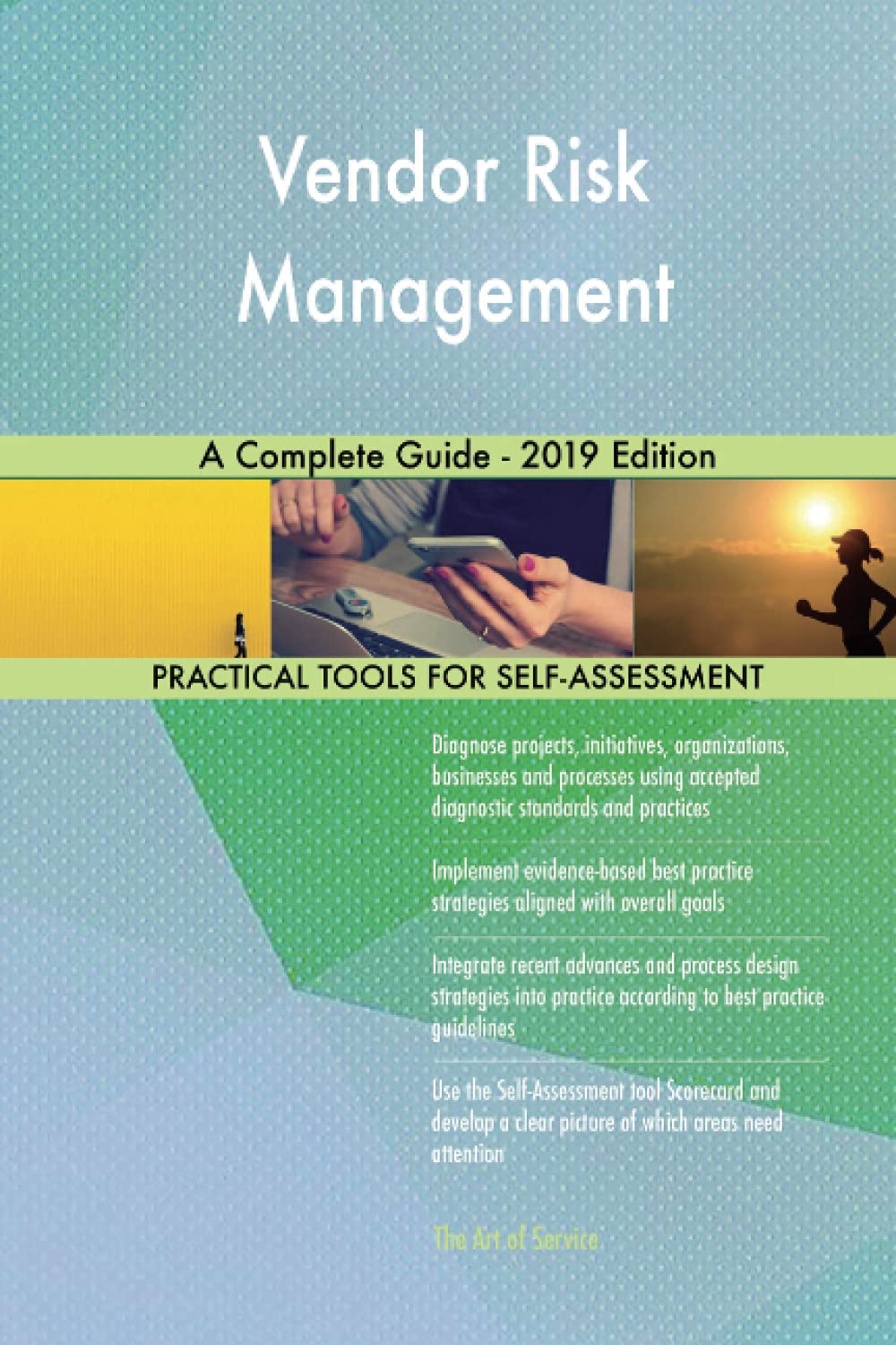 Vendor Risk Management A Complete Guide - 2019 Edition