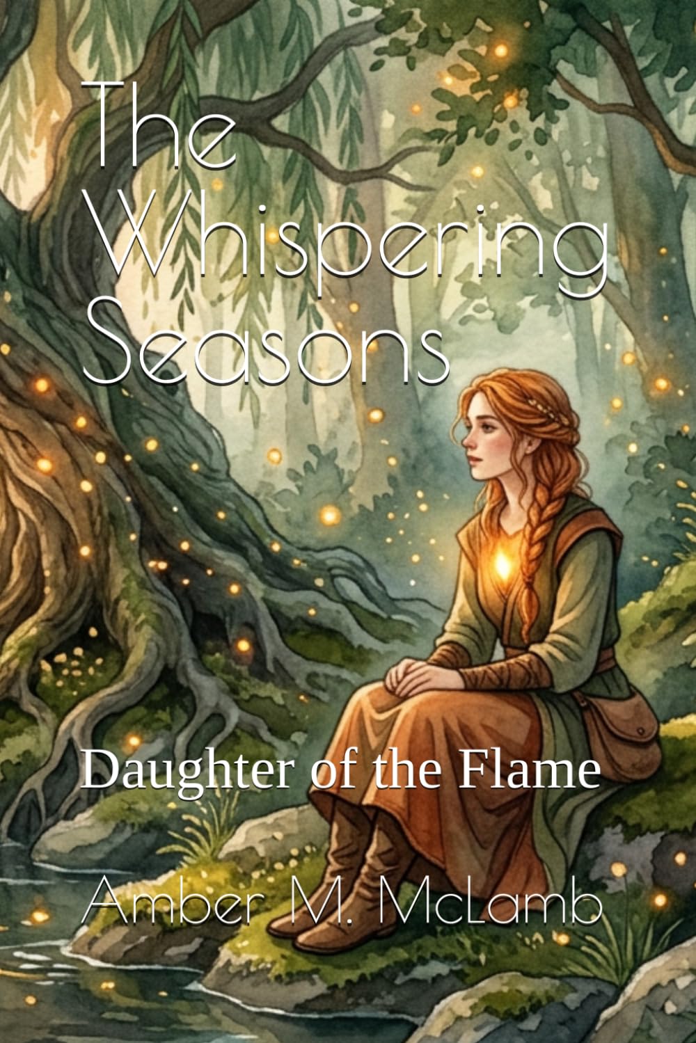 The Whispering Seasons: Daughter of the Flame