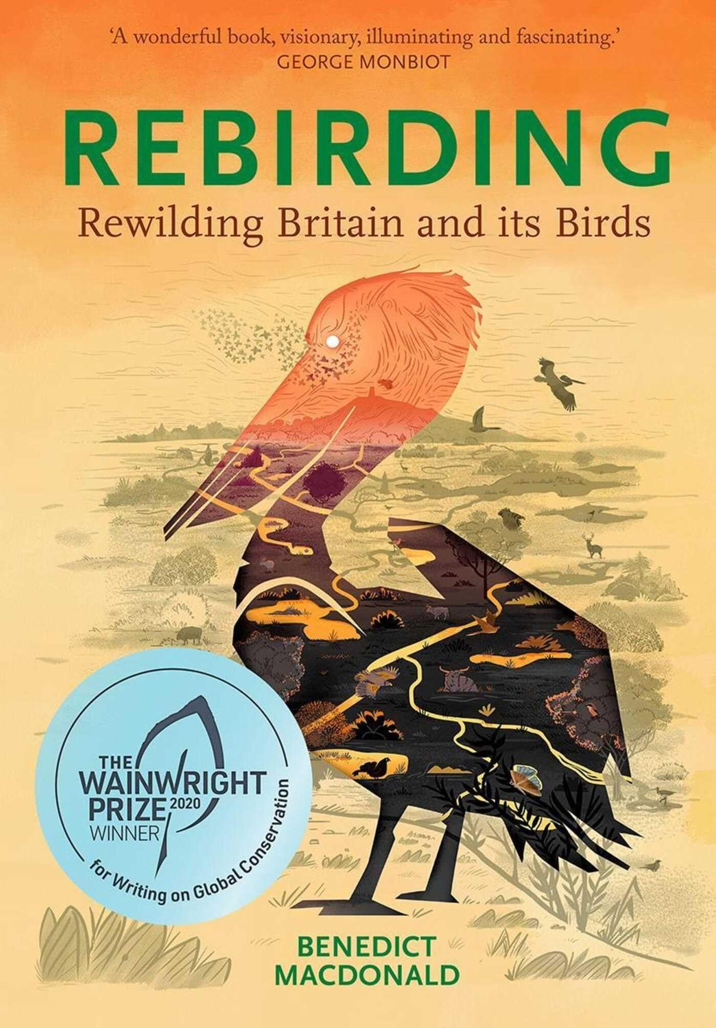Rebirding: Winner of the Wainwright Prize for Writing on Global .9781784271879