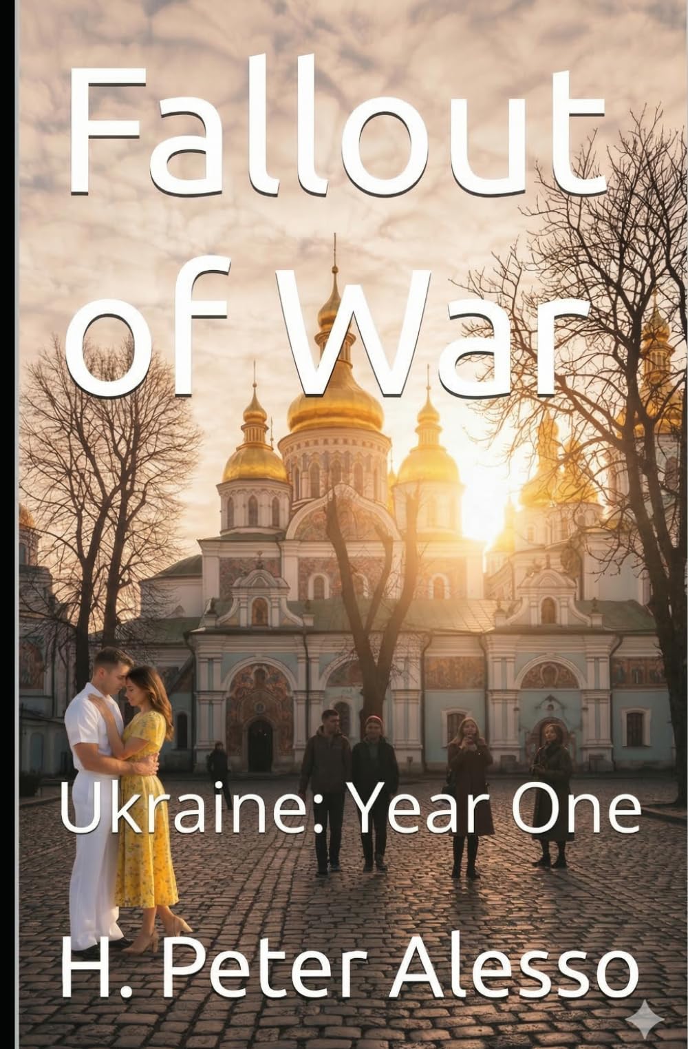 Fallout of War: Ukraine: Year One: 1