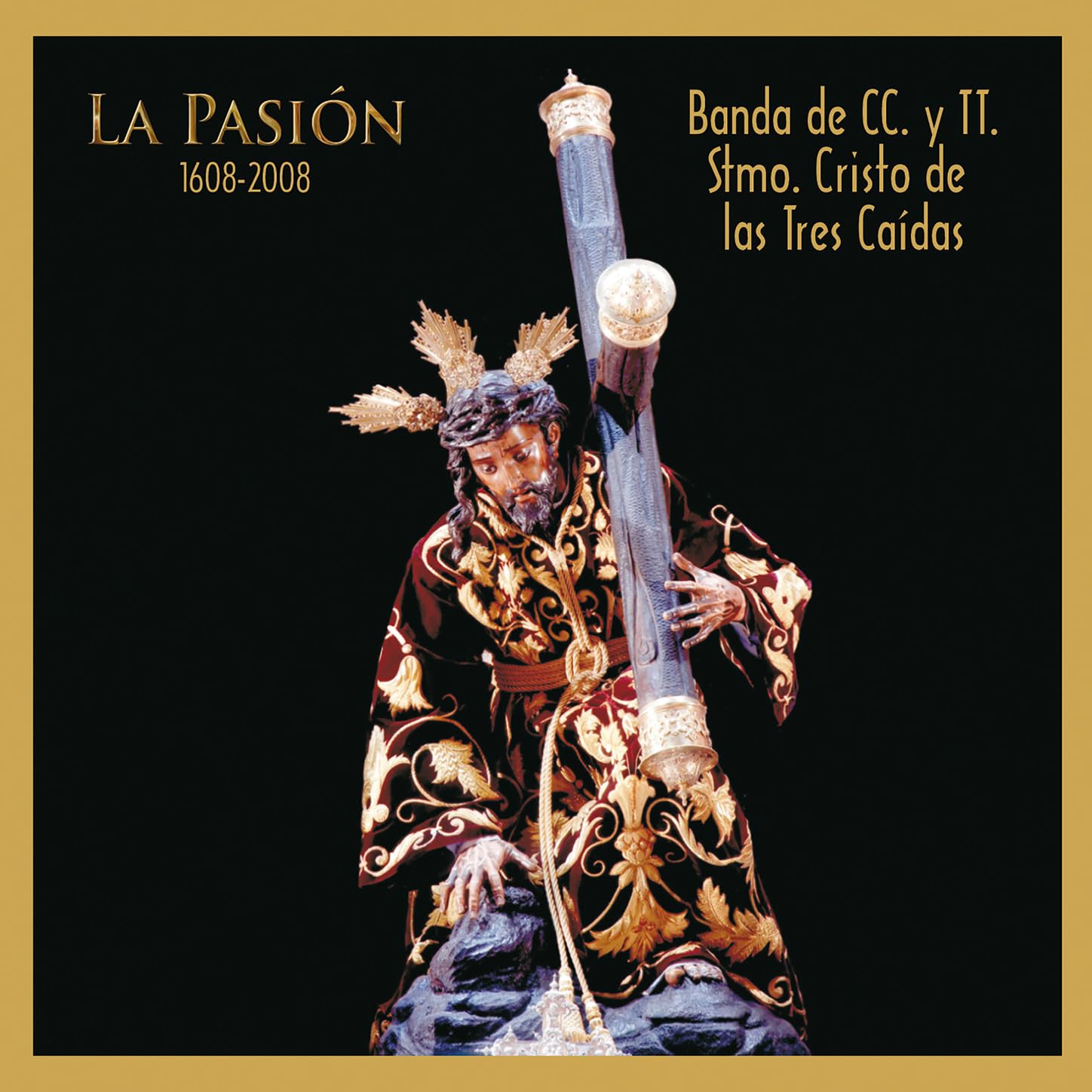 Banda de Cornetas y Tambores Santísimo Cristo de las Tres Caídas