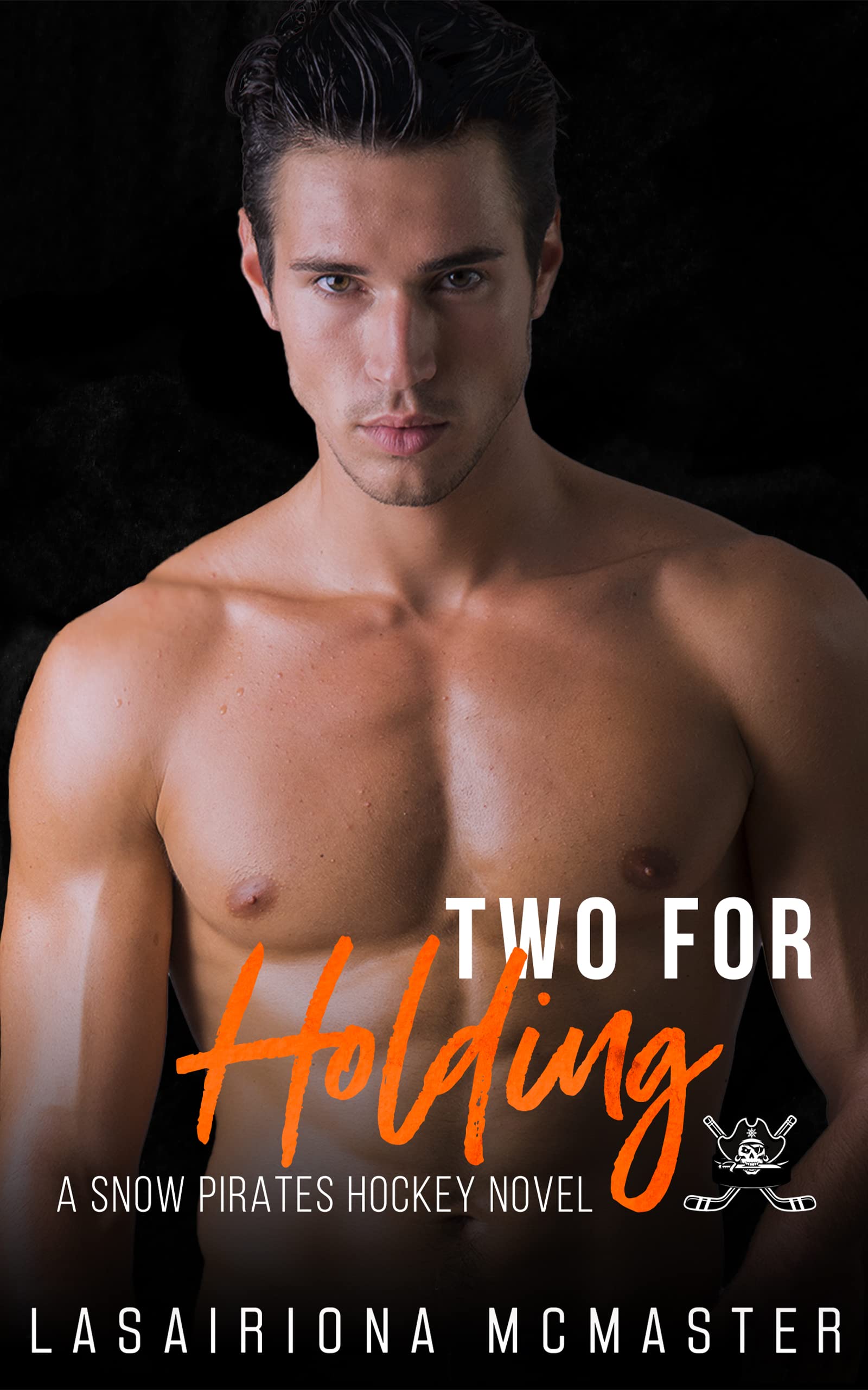 Two for Holding: A Single Dad Interracial College Hockey Romance (The Minnesota Snow Pirates Series Book 2)