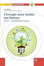 Download L'énergie sous toutes ses formes T II : Ses différentes sources (Bulles de sciences) PDF