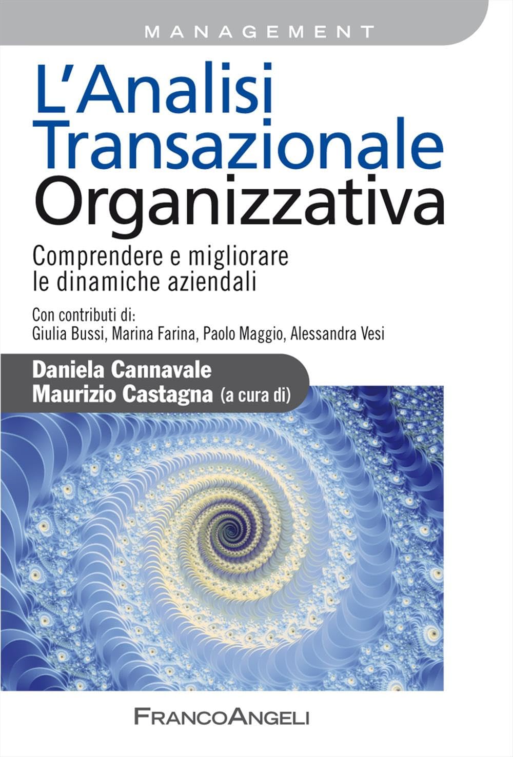 L'analisi Transazionale Organizzativa. Comprendere E Migliorare Le Dinamiche Aziendali - 4