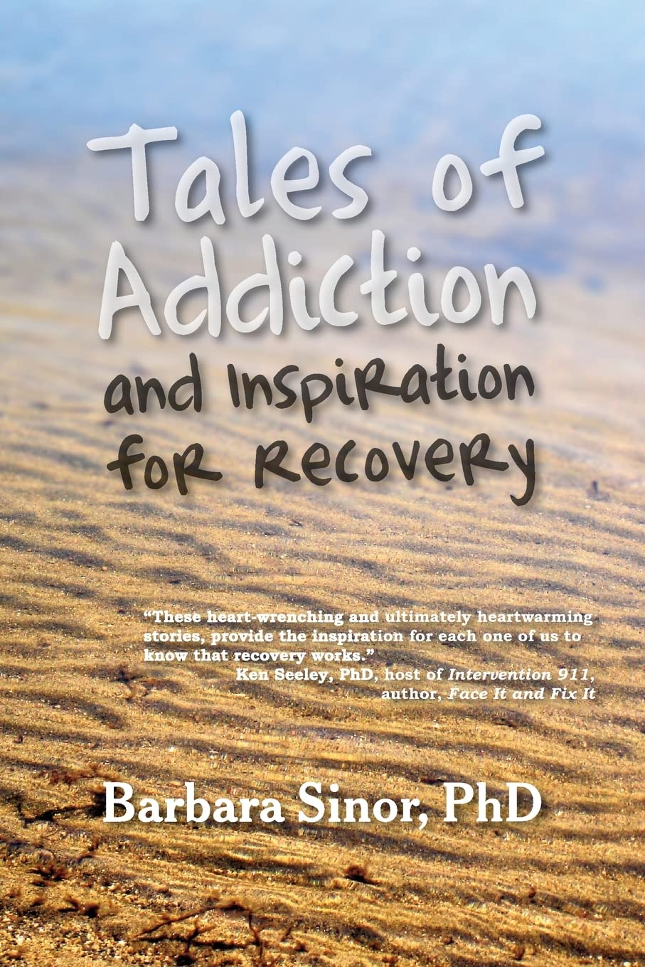 Tales of Addiction and Inspiration for Recovery: Twenty True Stories from the Soul (Reflections of America)