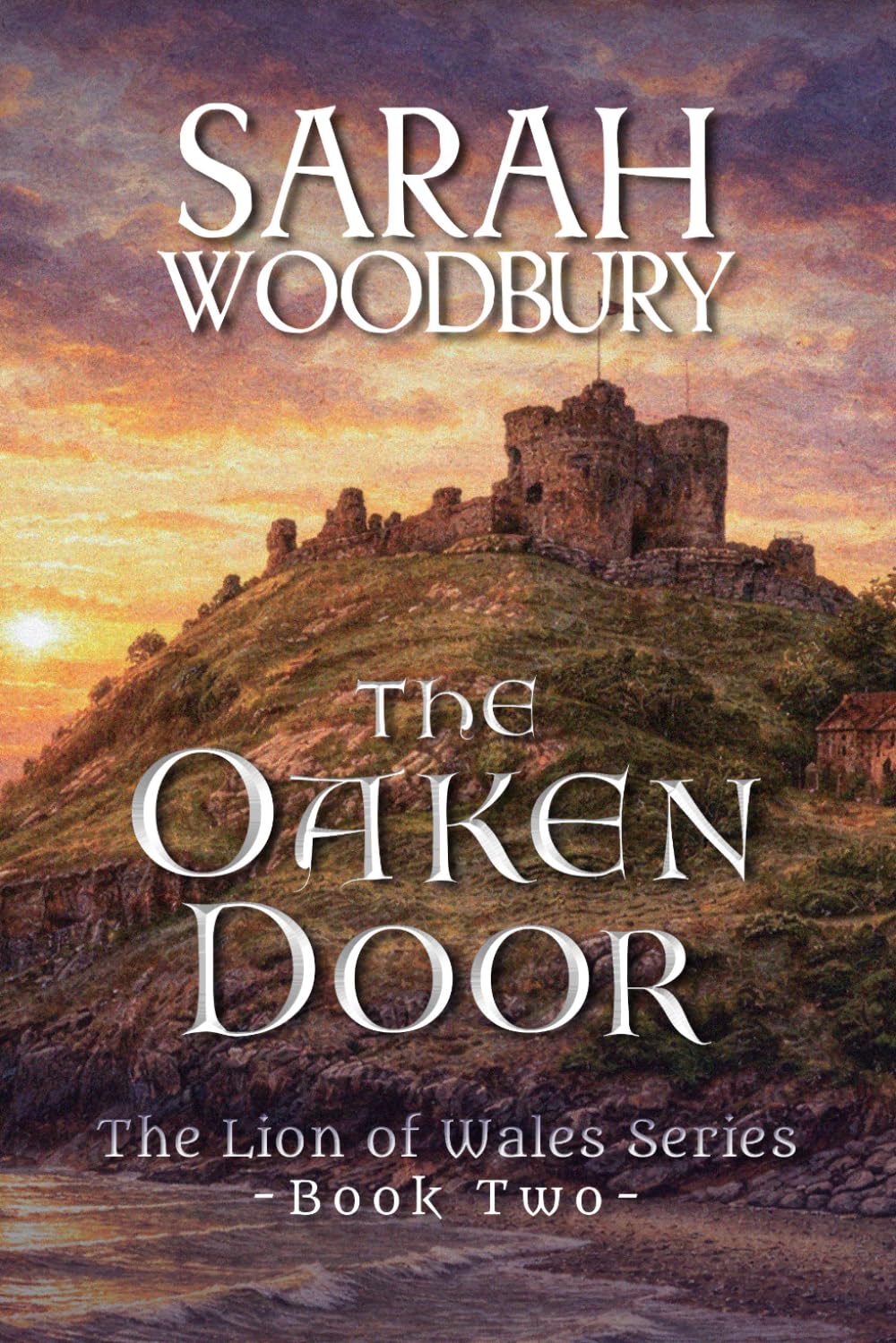 The Oaken Door: Volume 2 (The Lion of Wales)