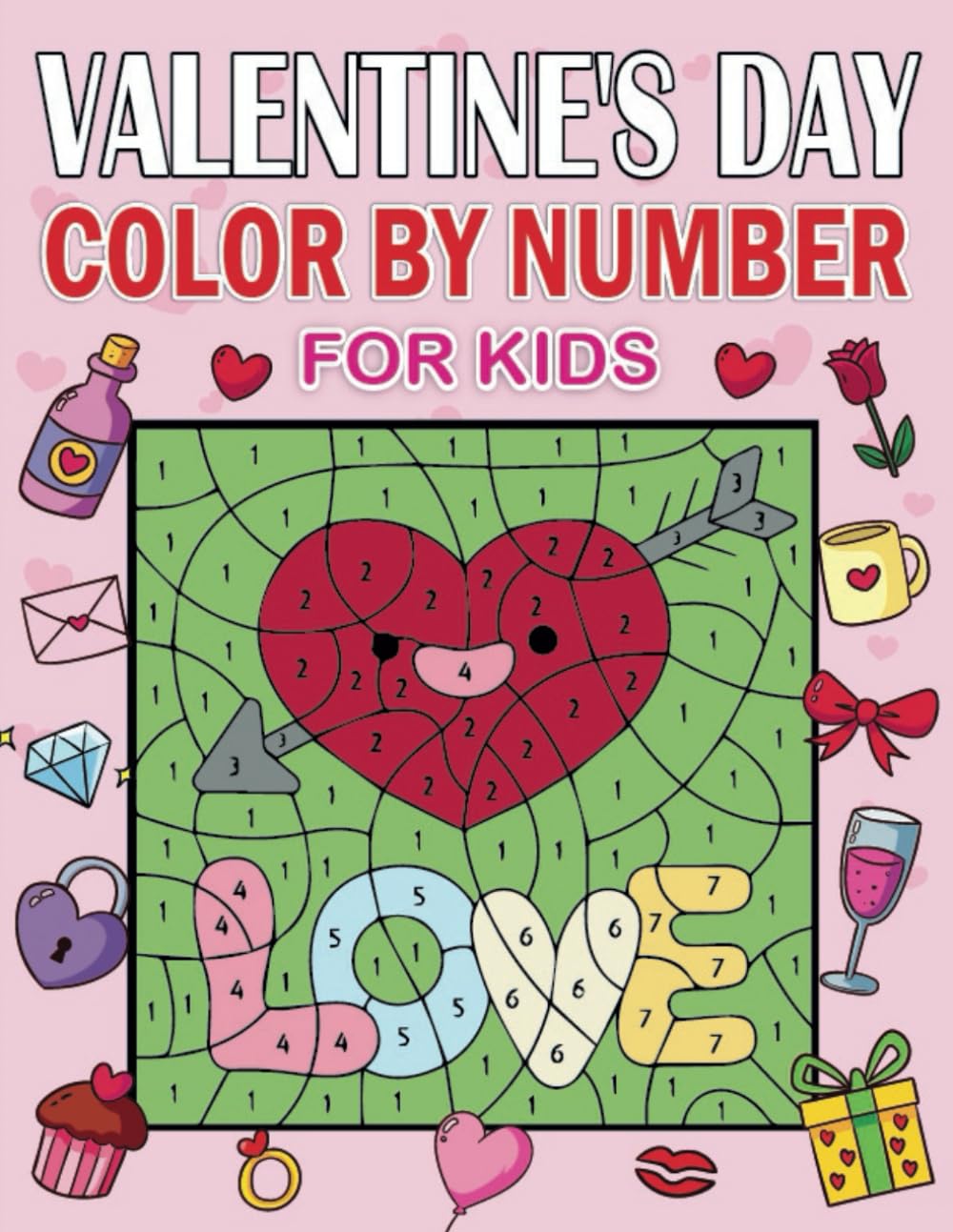 Valentine's Day Color By Number For Kids: Celebrate Love with Color by Number Valentine’s Day Pages for Kids