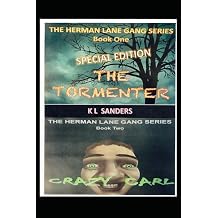 The Tormenter Special Edition with Crazy Carl
