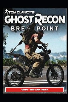 Tom Clancys Ghost Recon Breakpoint Guide - Tips and Tricks