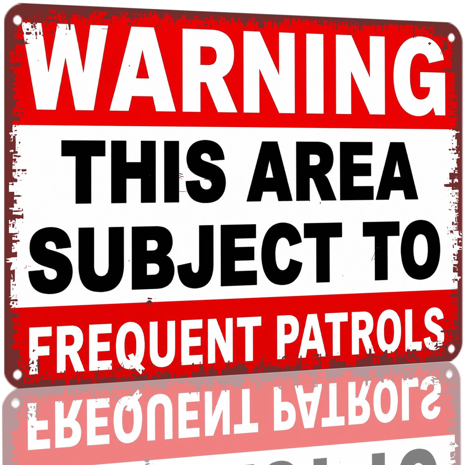 Warning This Area Subject To Frequent Patrols Metal Tin Sign 8X12 Inch Alum