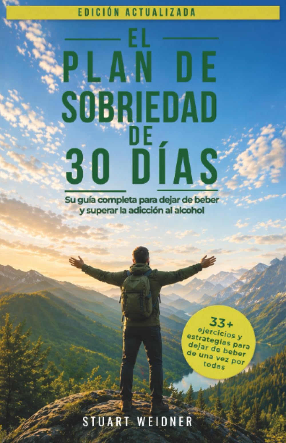 El plan de sobriedad de 30 días: Su guía completa para dejar de beber y superar la adicción al alcohol