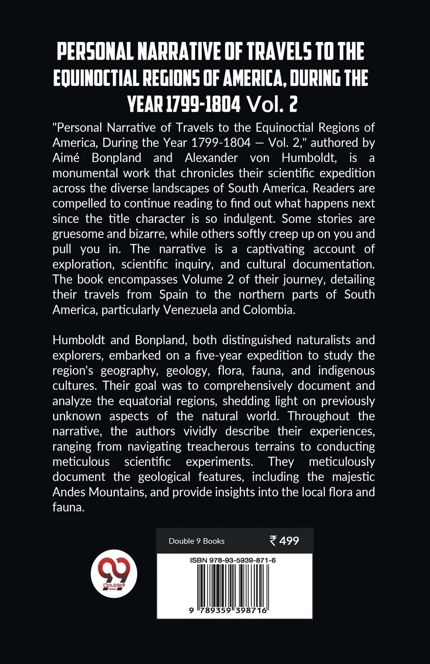 Personal Narrative of Travels to the Equinoctial Regions of America, During the Year 1799-1804 Vol. 2