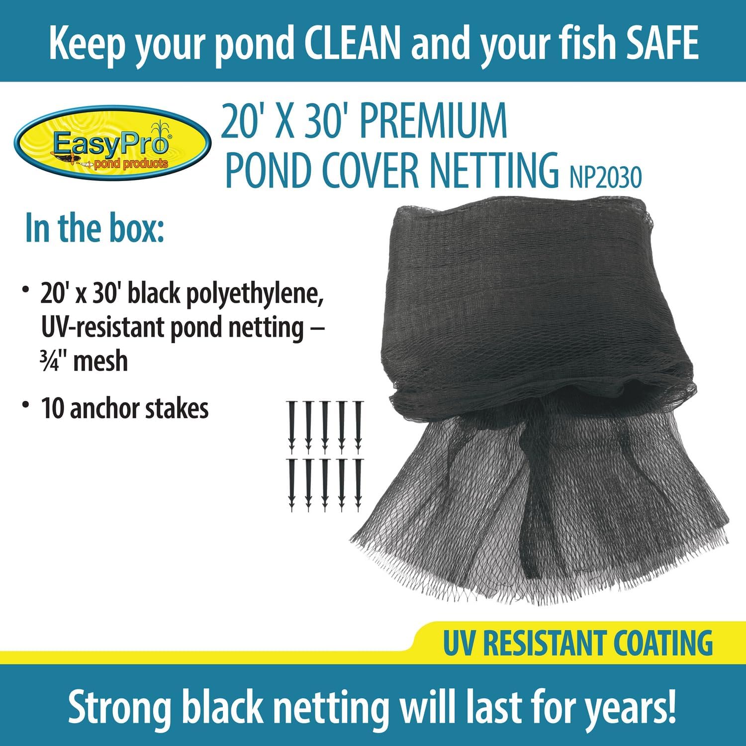 EasyPro Pond Products NP2030 3/4“ Premium Pond Cover Netting | 20’ x 30’ | Sturdy Net to Catch Leaves and Debris | Protect Koi Fish from Birds & Cats | 10 Stakes Included