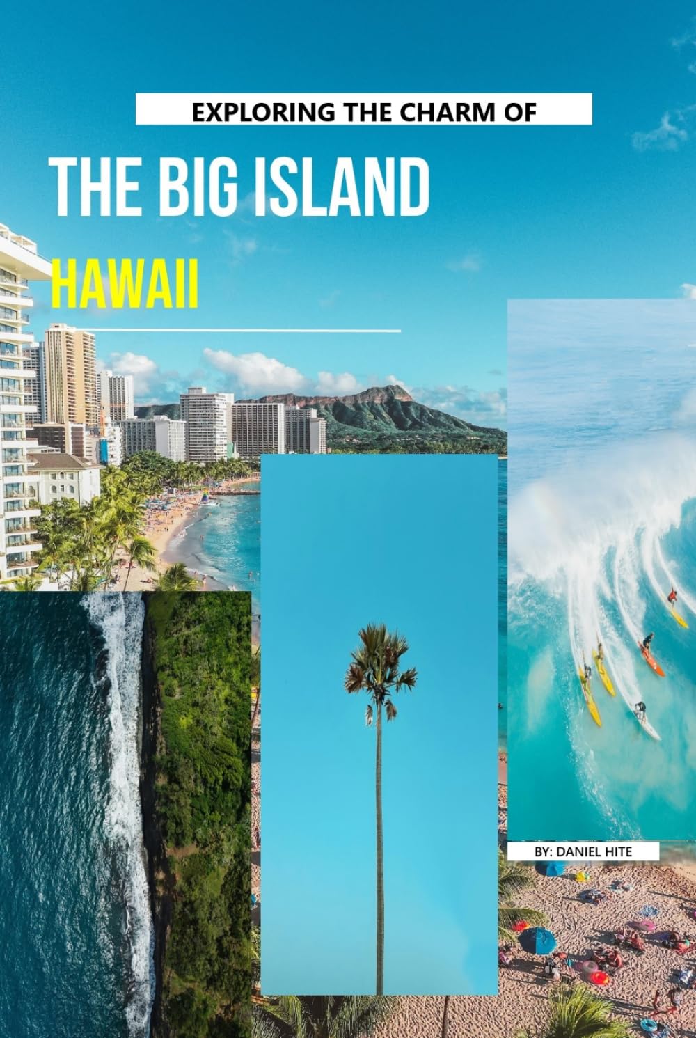 Exploring The Charm Of The Big Island, Hawaii