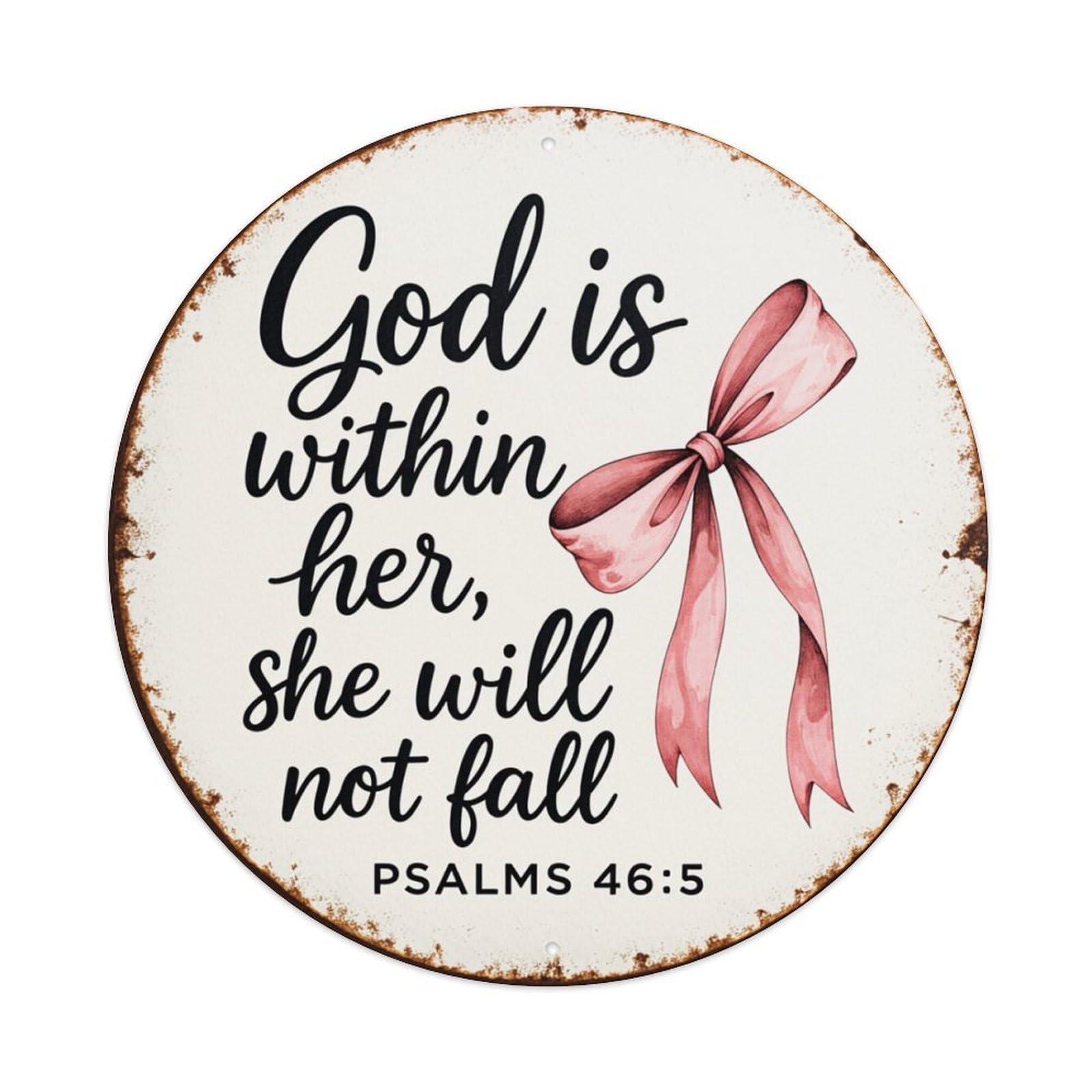 God Is Within Her She Will Not Fall Round Tin Sign Vintage Metal Poster, Home Bar Garage Man Cave Cafe Indoor & Outdoor Wall Decoration 8x8Inches