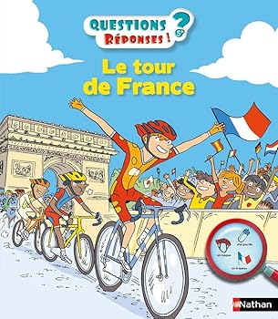 Le Tour de France - Questions ? Réponses ! 5 ans+