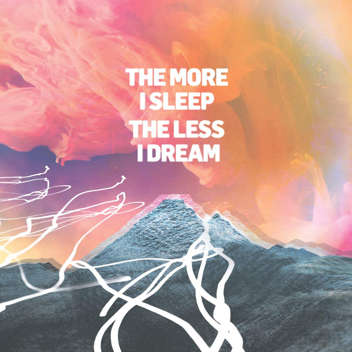 The More I Sleep The Less I Dream [VINYL]